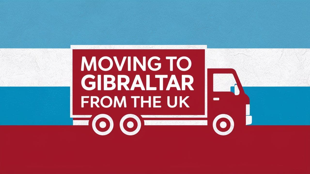 How to Move to Gibraltar from UK: Step-by-Step Guide